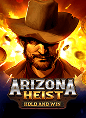 Arizona Heist : Hold and Win